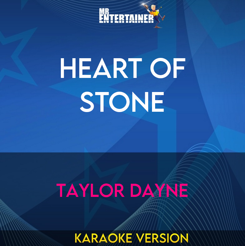 Heart Of Stone - Taylor Dayne (Karaoke Version) from Mr Entertainer Karaoke