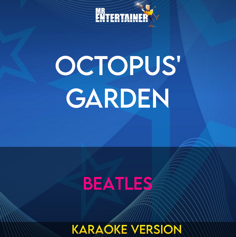 Octopus' Garden - Beatles (Karaoke Version) from Mr Entertainer Karaoke