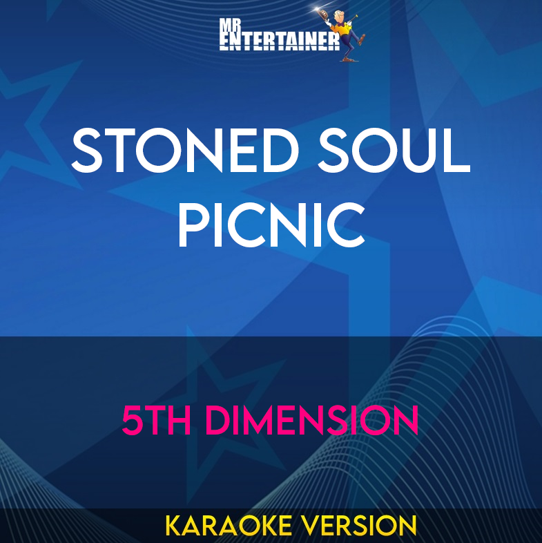 Stoned Soul Picnic - 5th Dimension (Karaoke Version) from Mr Entertainer Karaoke