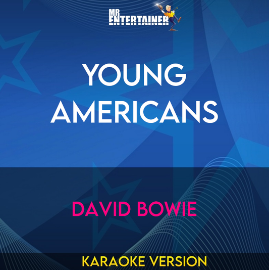 Young Americans - David Bowie (Karaoke Version) from Mr Entertainer Karaoke