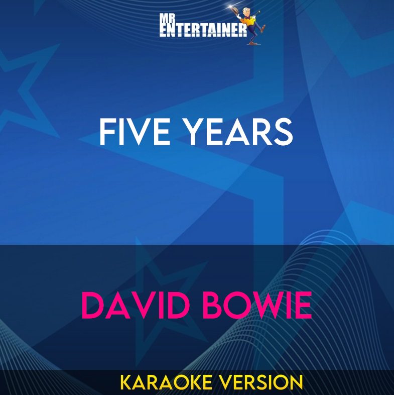 Five Years - David Bowie (Karaoke Version) from Mr Entertainer Karaoke