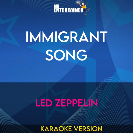 Immigrant Song - Led Zeppelin (Karaoke Version) from Mr Entertainer Karaoke