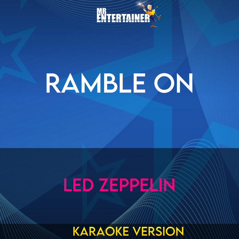 Ramble On - Led Zeppelin (Karaoke Version) from Mr Entertainer Karaoke