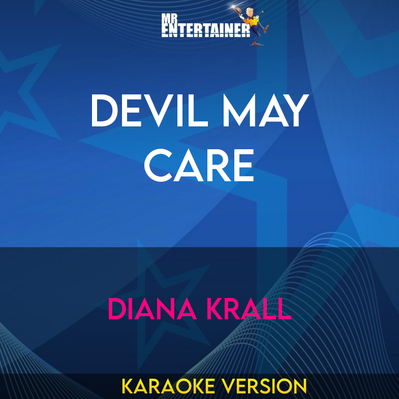 Devil May Care - Diana Krall (Karaoke Version) from Mr Entertainer Karaoke