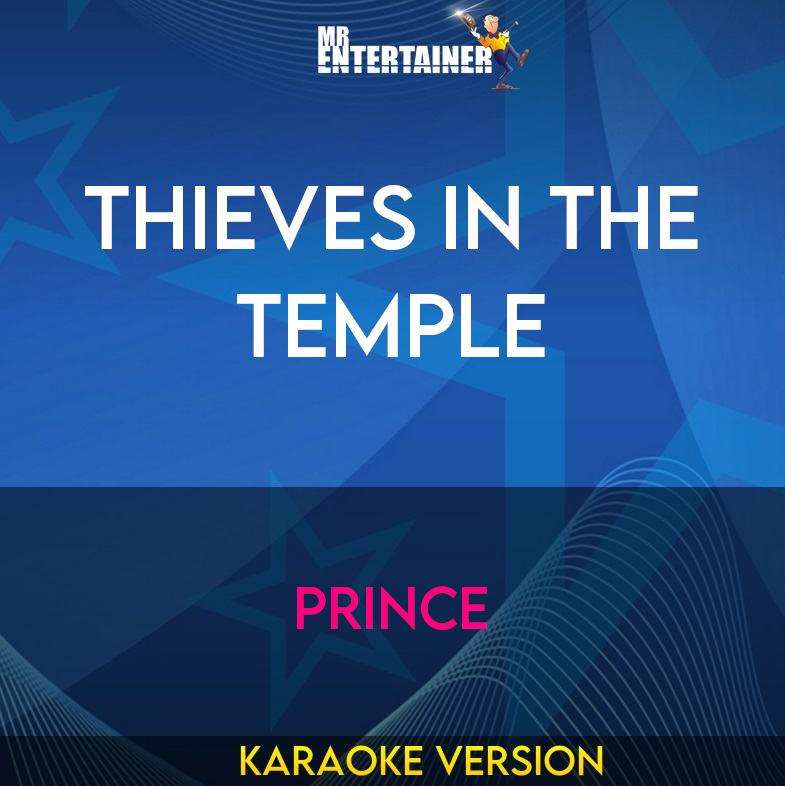 Thieves In The Temple - Prince (Karaoke Version) from Mr Entertainer Karaoke