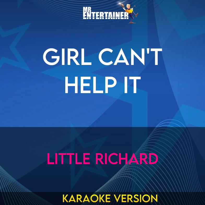 Girl Can't Help It - Little Richard (Karaoke Version) from Mr Entertainer Karaoke