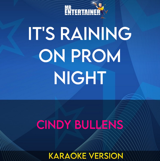 It's Raining On Prom Night - Cindy Bullens (Karaoke Version) from Mr Entertainer Karaoke