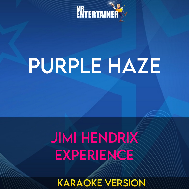 Purple Haze - Jimi Hendrix Experience (Karaoke Version) from Mr Entertainer Karaoke