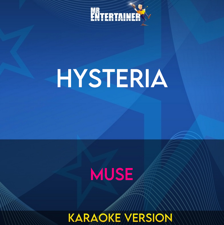 Hysteria - Muse (Karaoke Version) from Mr Entertainer Karaoke