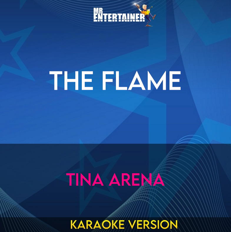 The Flame - Tina Arena (Karaoke Version) from Mr Entertainer Karaoke