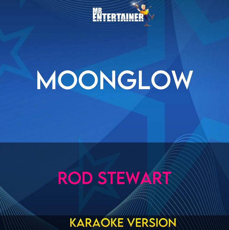 Moonglow - Rod Stewart (Karaoke Version) from Mr Entertainer Karaoke