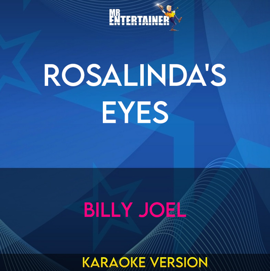 Rosalinda's Eyes - Billy Joel (Karaoke Version) from Mr Entertainer Karaoke