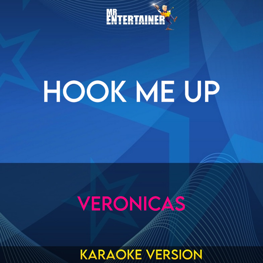 Hook Me Up - Veronicas (Karaoke Version) from Mr Entertainer Karaoke