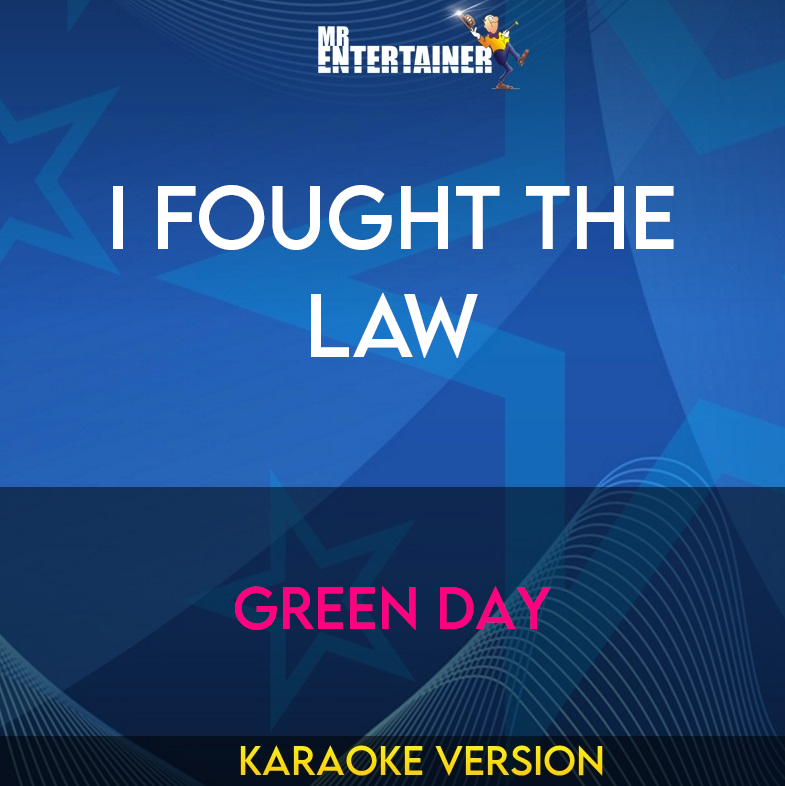 I Fought The Law - Green Day (Karaoke Version) from Mr Entertainer Karaoke