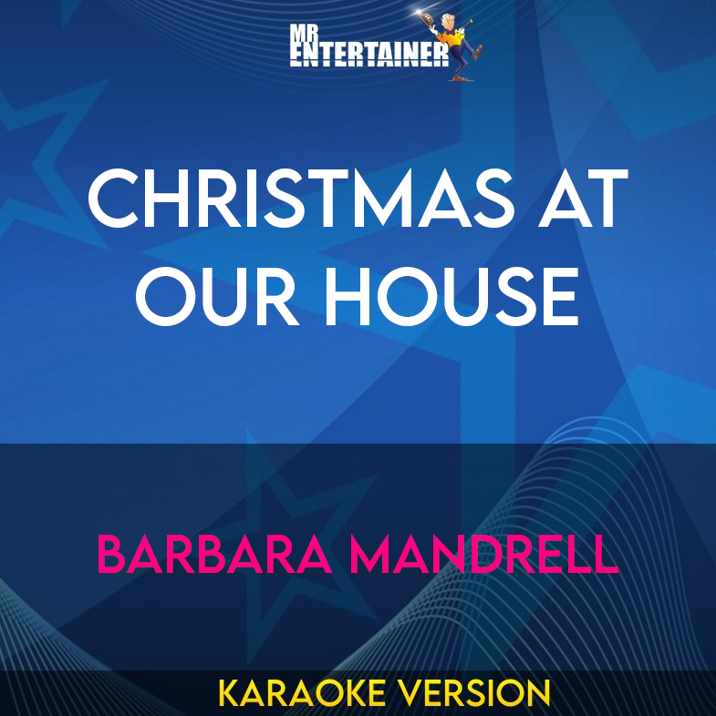 Christmas At Our House - Barbara Mandrell (Karaoke Version) from Mr Entertainer Karaoke