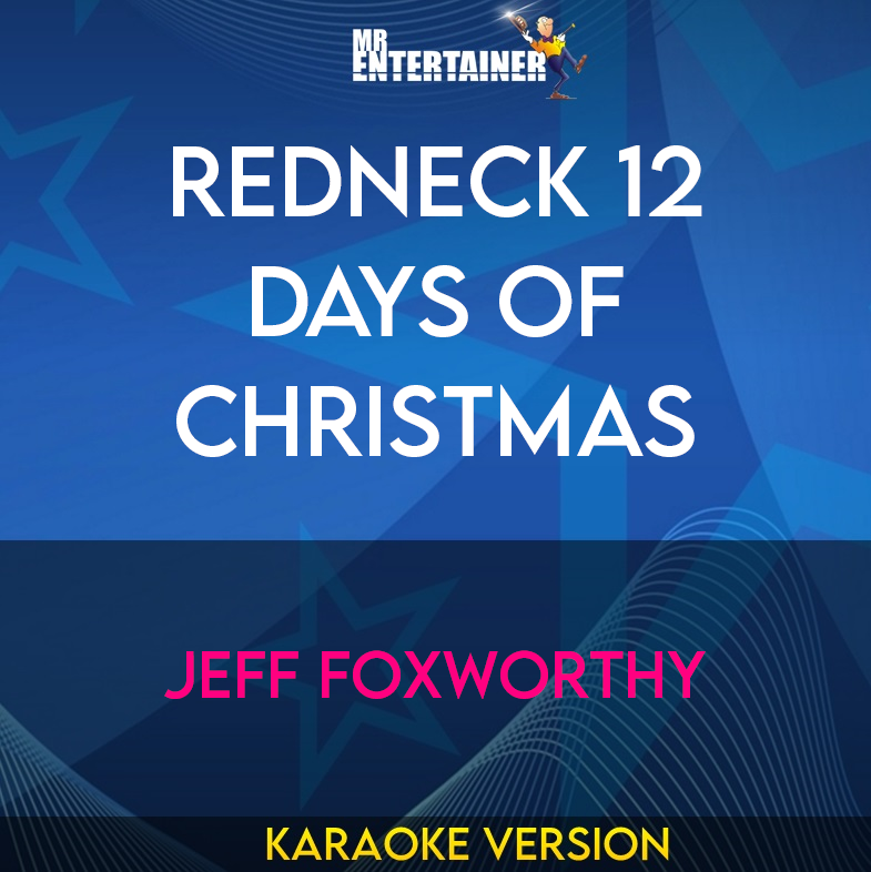 Redneck 12 Days Of Christmas - Jeff Foxworthy (Karaoke Version) from Mr Entertainer Karaoke