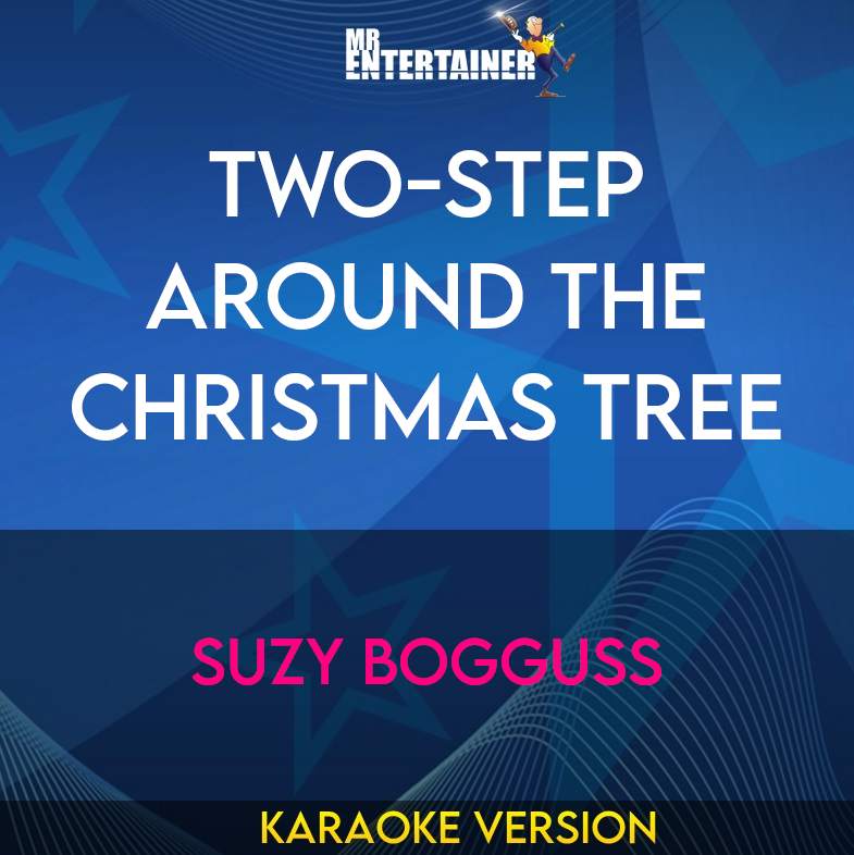 Two-step Around The Christmas Tree - Suzy Bogguss (Karaoke Version) from Mr Entertainer Karaoke