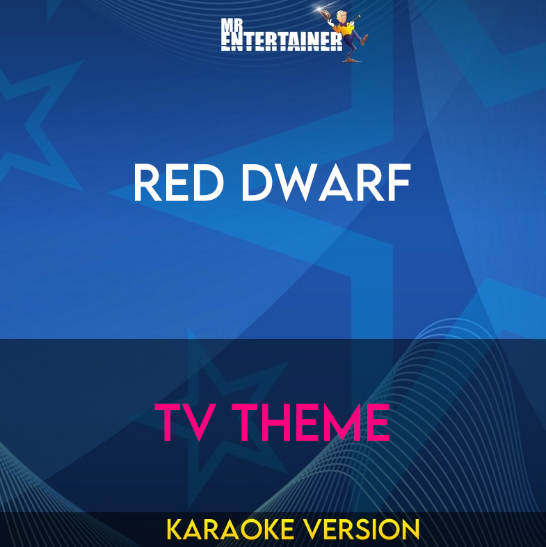 Red Dwarf - TV Theme (Karaoke Version) from Mr Entertainer Karaoke