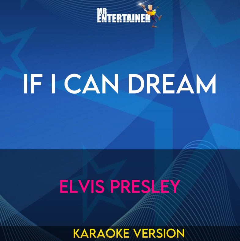 If I Can Dream - Elvis Presley (Karaoke Version) from Mr Entertainer Karaoke