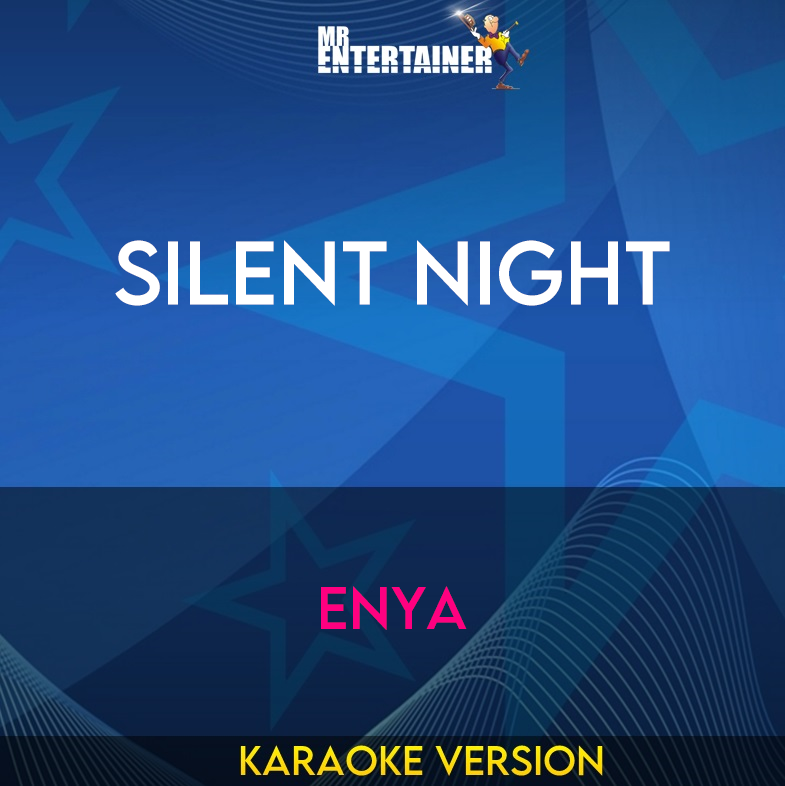 Silent Night - Enya (Karaoke Version) from Mr Entertainer Karaoke