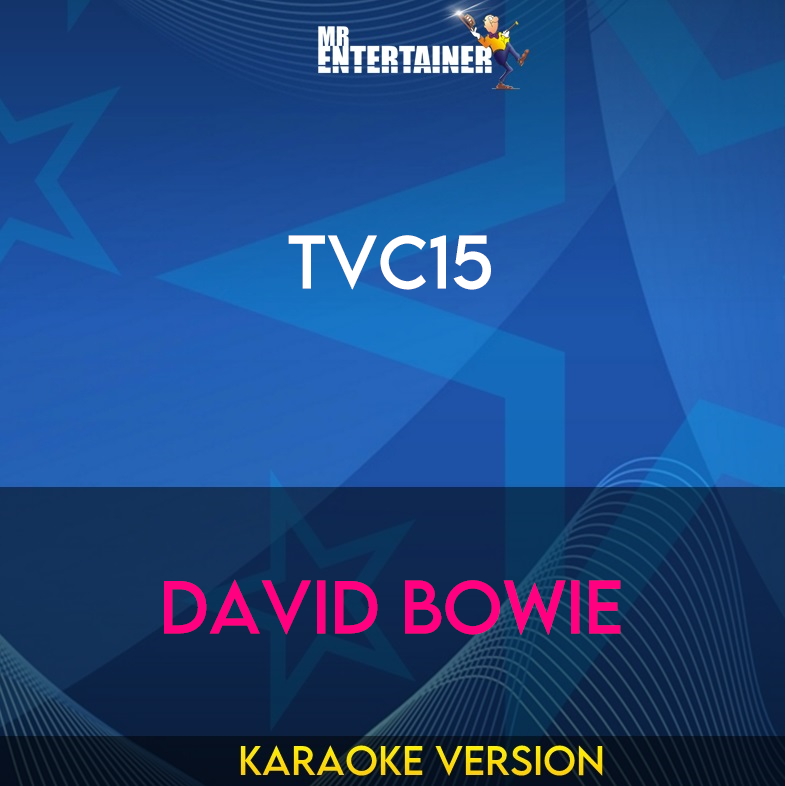 TVC15 - David Bowie (Karaoke Version) from Mr Entertainer Karaoke