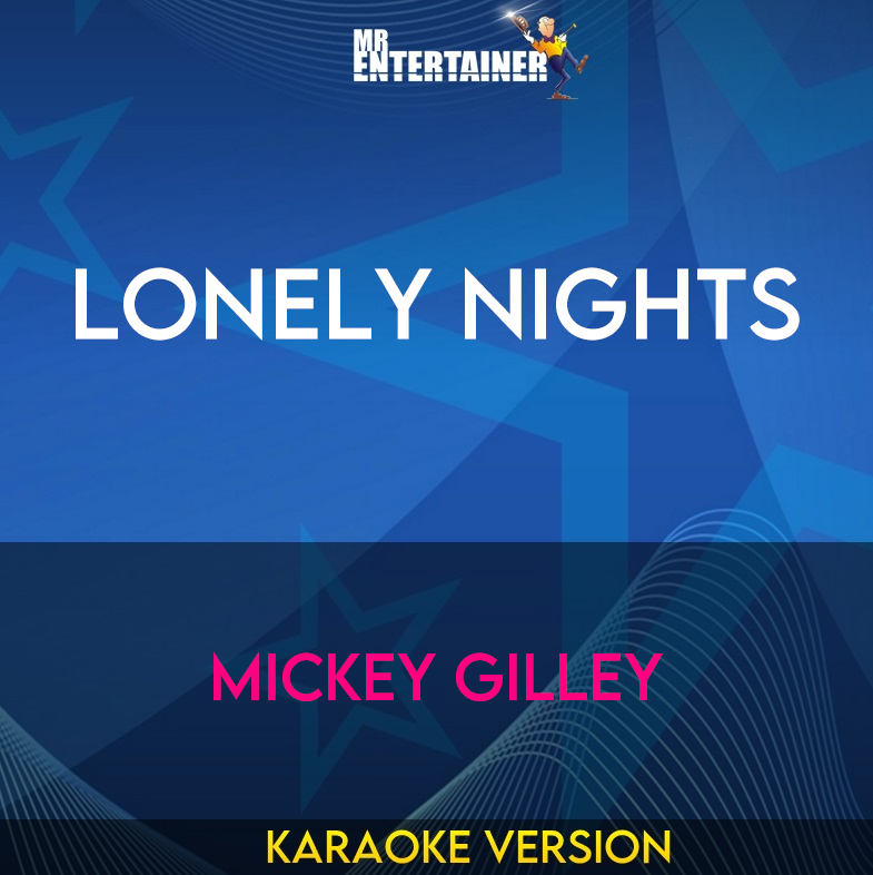 Lonely Nights - Mickey Gilley (Karaoke Version) from Mr Entertainer Karaoke