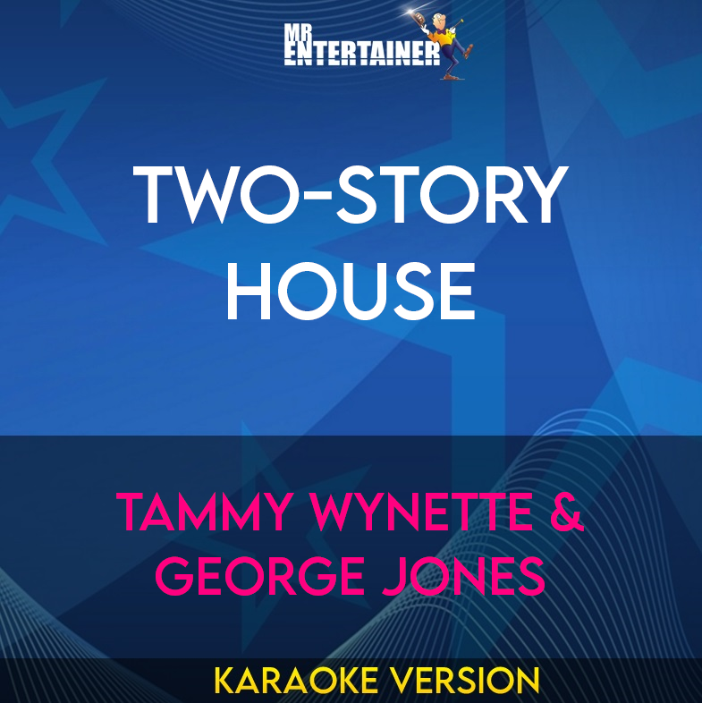 Two-Story House - Tammy Wynette & George Jones (Karaoke Version) from Mr Entertainer Karaoke