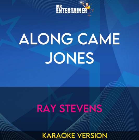 Along Came Jones - Ray Stevens (Karaoke Version) from Mr Entertainer Karaoke