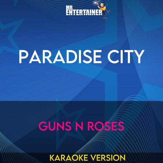 Paradise City - Guns N Roses (Karaoke Version) from Mr Entertainer Karaoke