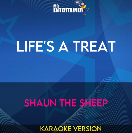 Life's A Treat - Shaun The Sheep (Karaoke Version) from Mr Entertainer Karaoke
