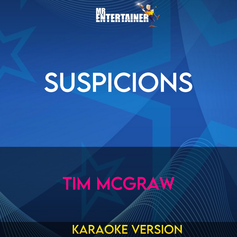 Suspicions - Tim McGraw (Karaoke Version) from Mr Entertainer Karaoke