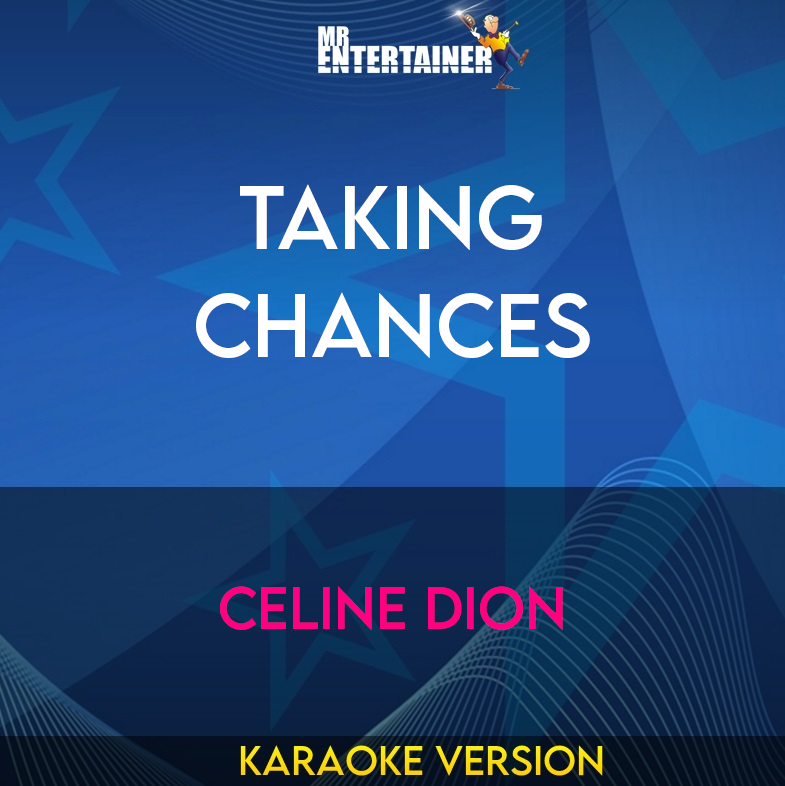 Taking Chances - Celine Dion (Karaoke Version) from Mr Entertainer Karaoke