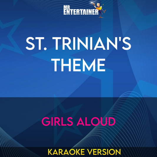 St. Trinian's Theme - Girls Aloud (Karaoke Version) from Mr Entertainer Karaoke