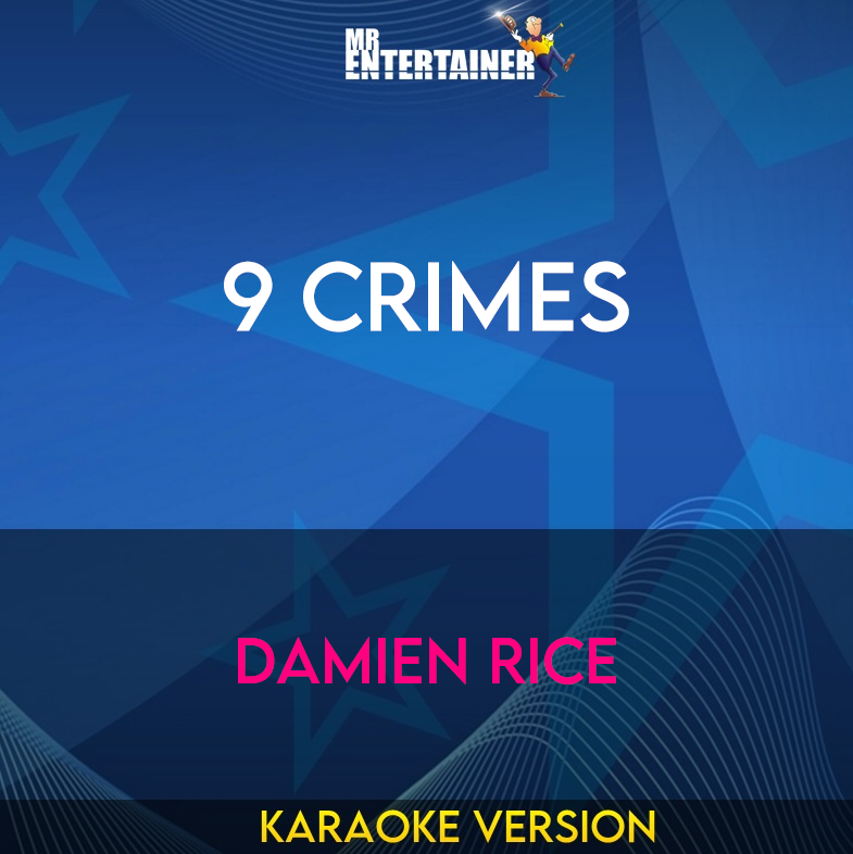 9 Crimes - Damien Rice (Karaoke Version) from Mr Entertainer Karaoke