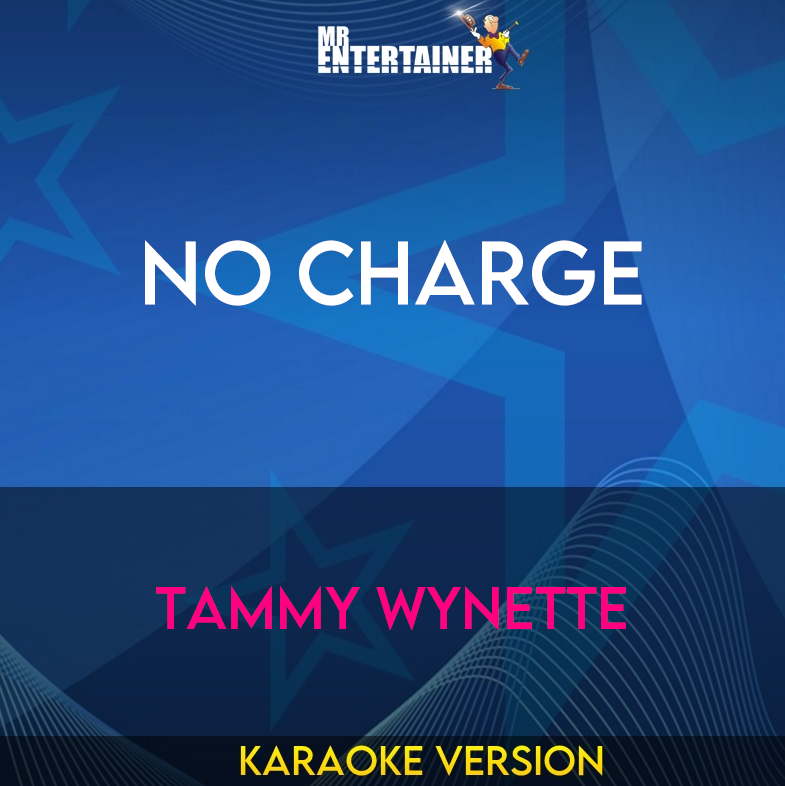 No Charge - Tammy Wynette (Karaoke Version) from Mr Entertainer Karaoke