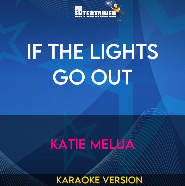 If The Lights Go Out - Katie Melua (Karaoke Version) from Mr Entertainer Karaoke