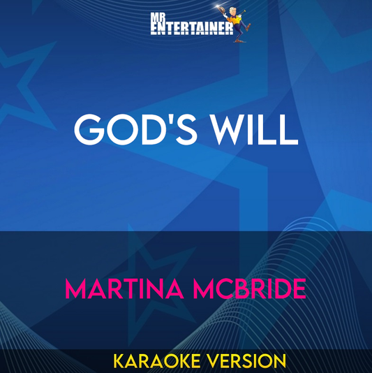 God's Will - Martina McBride (Karaoke Version) from Mr Entertainer Karaoke