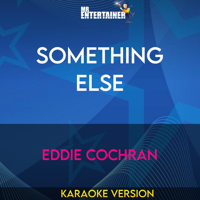 Something Else - Eddie Cochran (Karaoke Version) from Mr Entertainer Karaoke