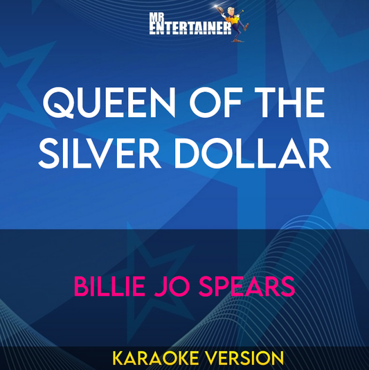 Queen Of The Silver Dollar - Billie Jo Spears (Karaoke Version) from Mr Entertainer Karaoke