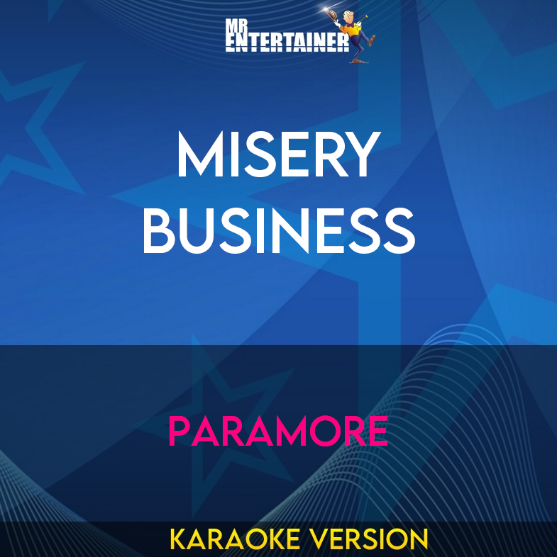 Misery Business - Paramore (Karaoke Version) from Mr Entertainer Karaoke