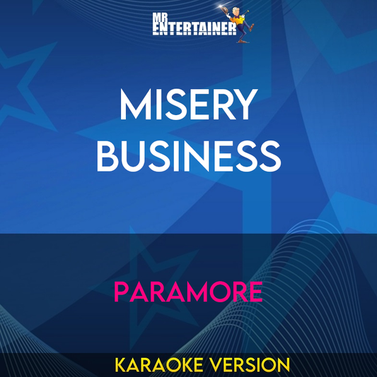 Misery Business - Paramore (Karaoke Version) from Mr Entertainer Karaoke