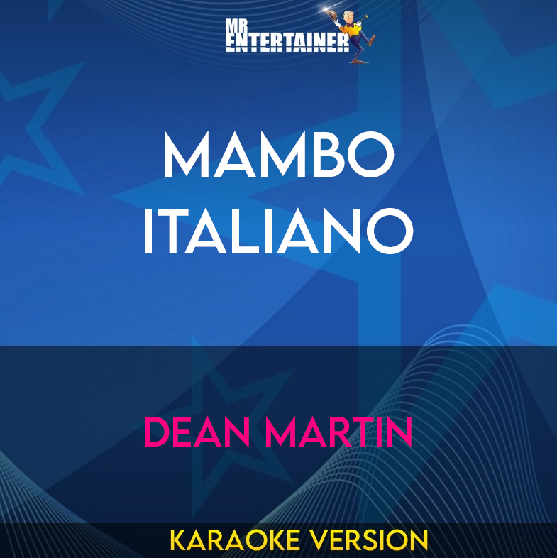 Mambo Italiano - Dean Martin (Karaoke Version) from Mr Entertainer Karaoke