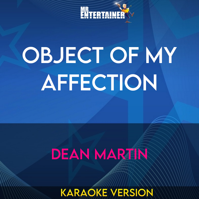 Object Of My Affection - Dean Martin (Karaoke Version) from Mr Entertainer Karaoke