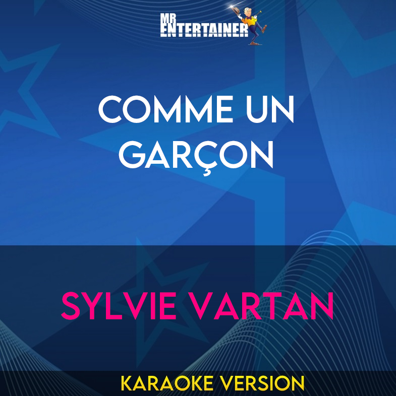 Comme Un Garçon - Sylvie Vartan (Karaoke Version) from Mr Entertainer Karaoke