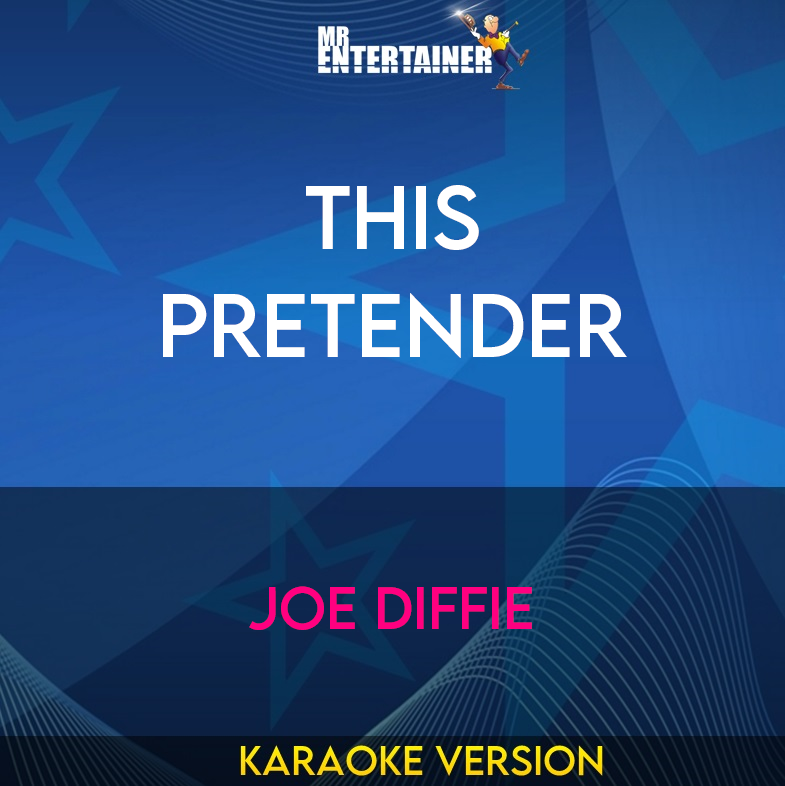 This Pretender - Joe Diffie (Karaoke Version) from Mr Entertainer Karaoke