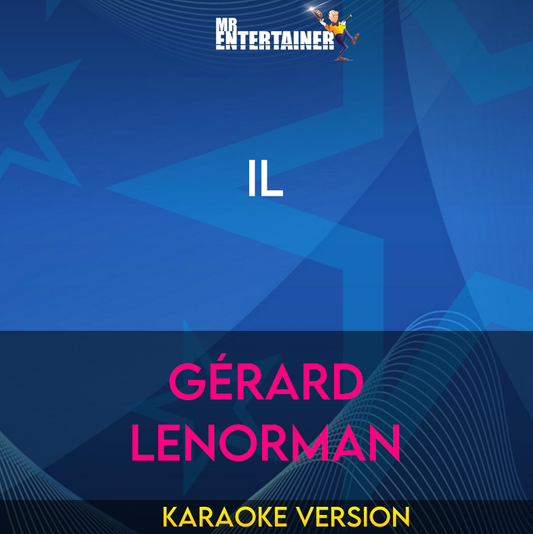Il - Gérard Lenorman (Karaoke Version) from Mr Entertainer Karaoke