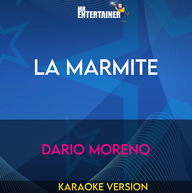 La Marmite - Dario Moreno (Karaoke Version) from Mr Entertainer Karaoke