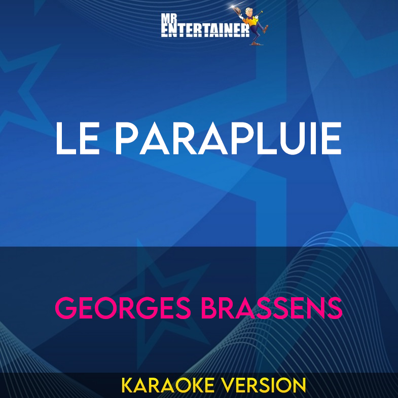 Le Parapluie - Georges Brassens (Karaoke Version) from Mr Entertainer Karaoke