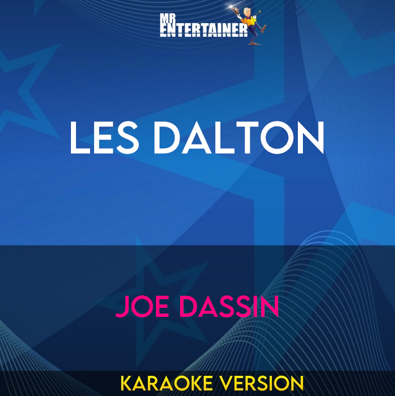 Les Dalton - Joe Dassin (Karaoke Version) from Mr Entertainer Karaoke