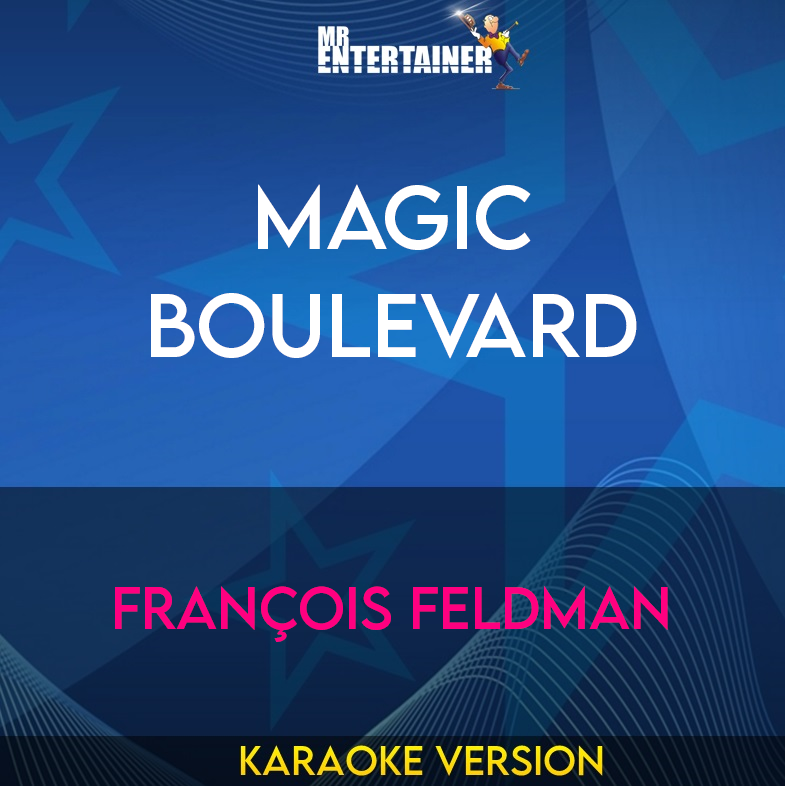 Magic Boulevard - François Feldman (Karaoke Version) from Mr Entertainer Karaoke